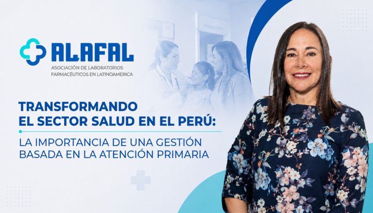 TRANSFORMANDO EL SECTOR SALUD EN EL PERÚ: LA IMPORTANCIA DE UNA GESTIÓN BASADA EN LA ATENCIÓN PRIMARIA