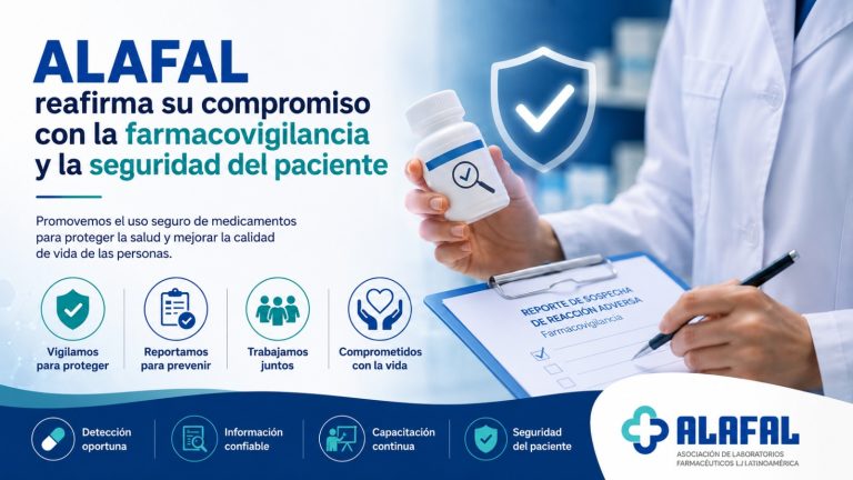 ALAFAL REAFIRMA SU COMPROMISO CON LA FARMACOVIGILANCIA Y LA SEGURIDAD DEL PACIENTE
