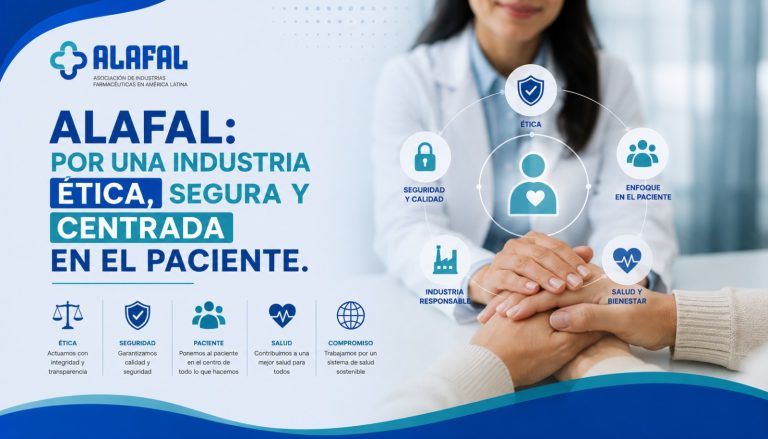 ALAFAL: POR UNA INDUSTRIA FARMACÉUTICA ÉTICA, SEGURA Y CENTRADA EN EL PACIENTE
